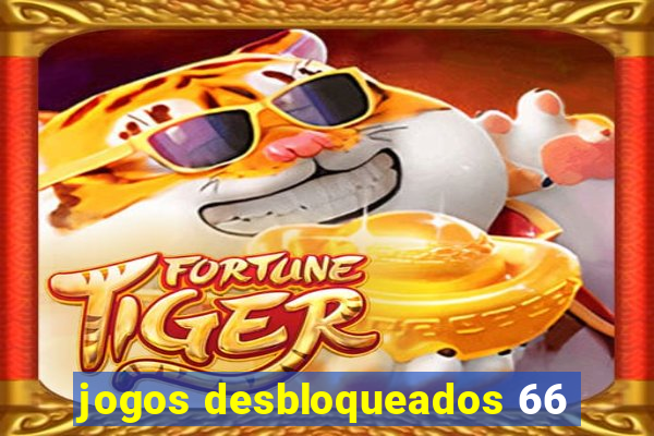 jogos desbloqueados 66